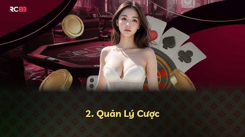 2. Quản Lý Cược