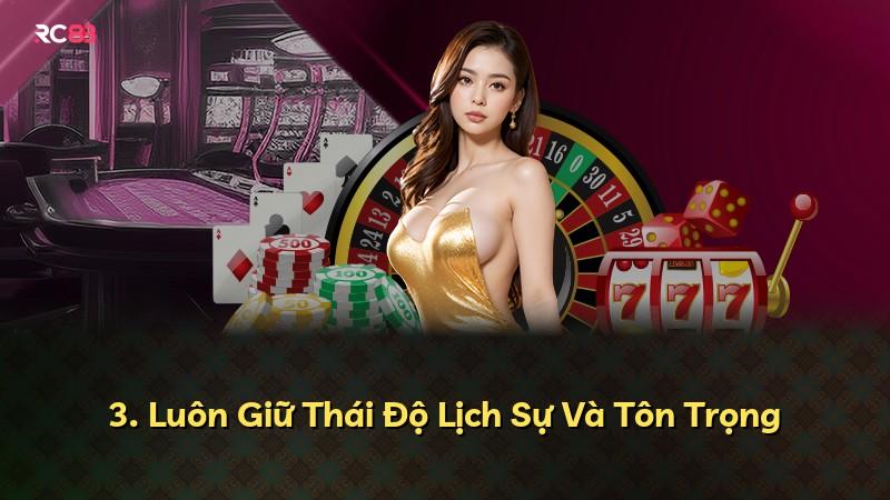 3. Luôn Giữ Thái Độ Lịch Sự Và Tôn Trọng