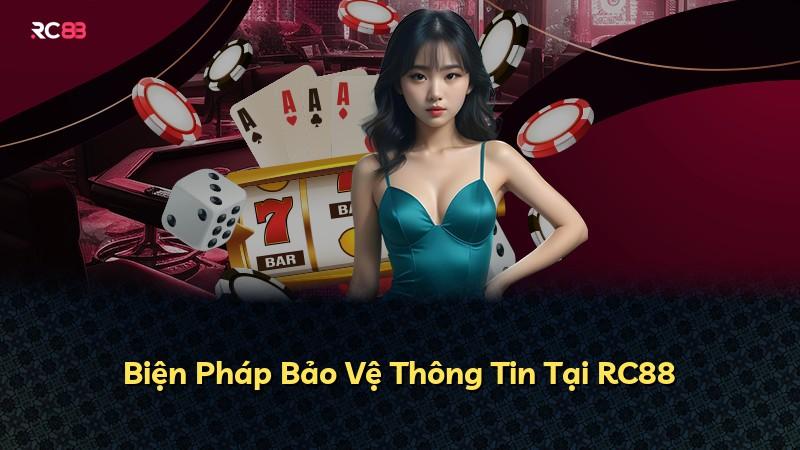 Biện Pháp Bảo Vệ Thông Tin Tại RC88