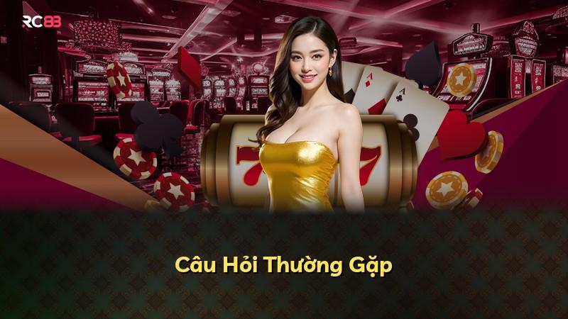 Câu Hỏi Thường Gặp