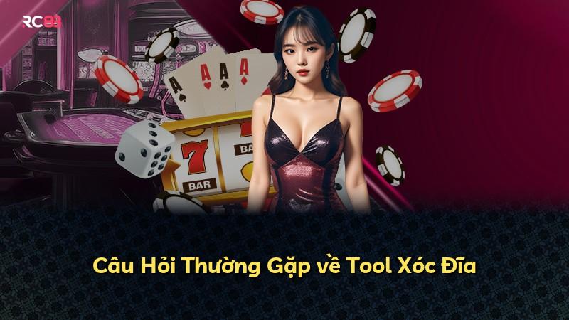 Câu Hỏi Thường Gặp về Tool Xóc Đĩa
