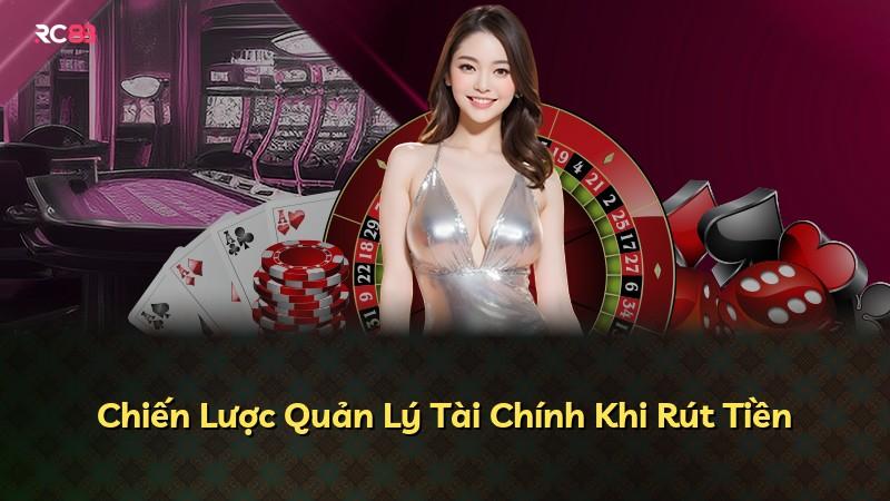 Chiến Lược Quản Lý Tài Chính Khi Rút Tiền