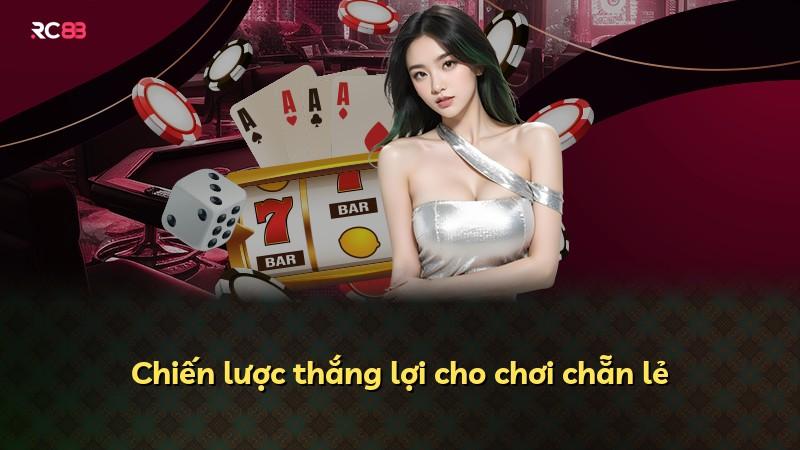 Chiến lược thắng lợi cho chơi chẵn lẻ