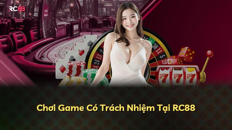 Chơi Game Có Trách Nhiệm Tại RC88