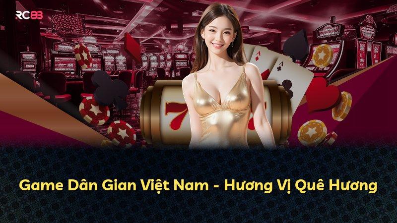 Game Dân Gian Việt Nam - Hương Vị Quê Hương