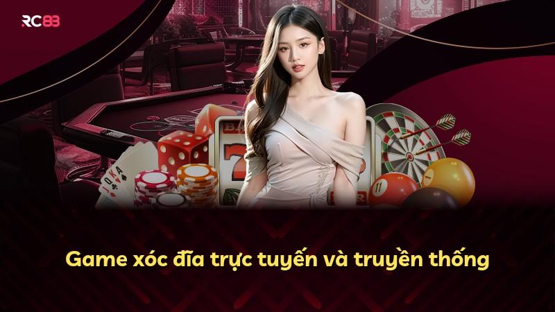 Game xóc đĩa trực tuyến và truyền thống