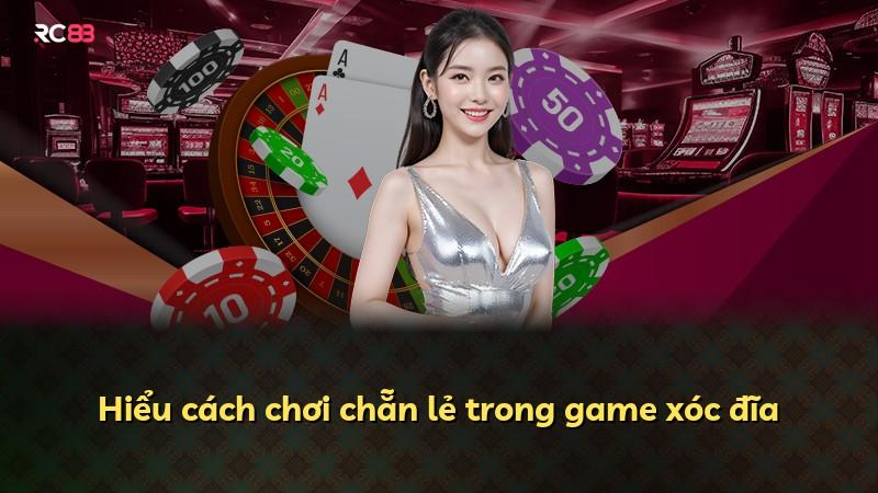 Hiểu cách chơi chẵn lẻ trong game xóc đĩa