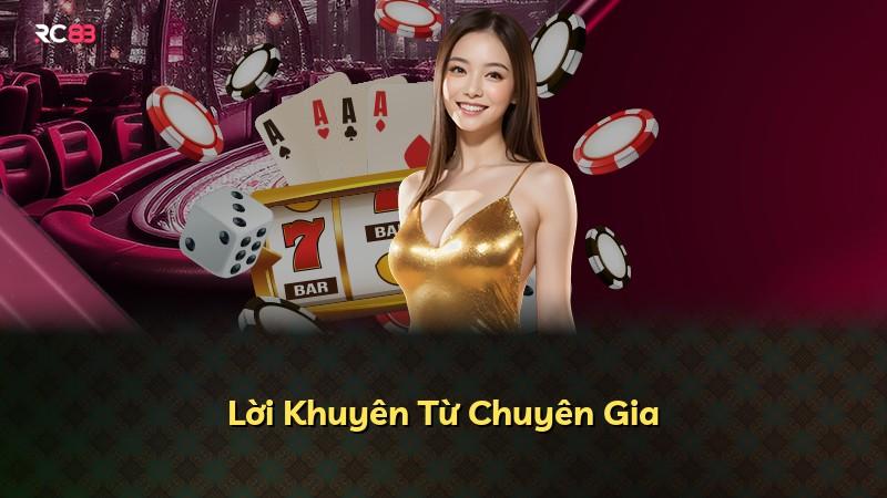 Lời Khuyên Từ Chuyên Gia