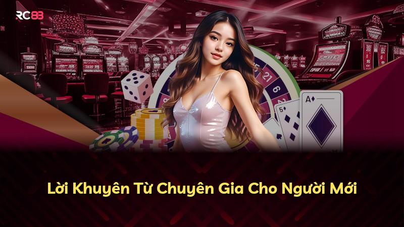 Lời Khuyên Từ Chuyên Gia Cho Người Mới