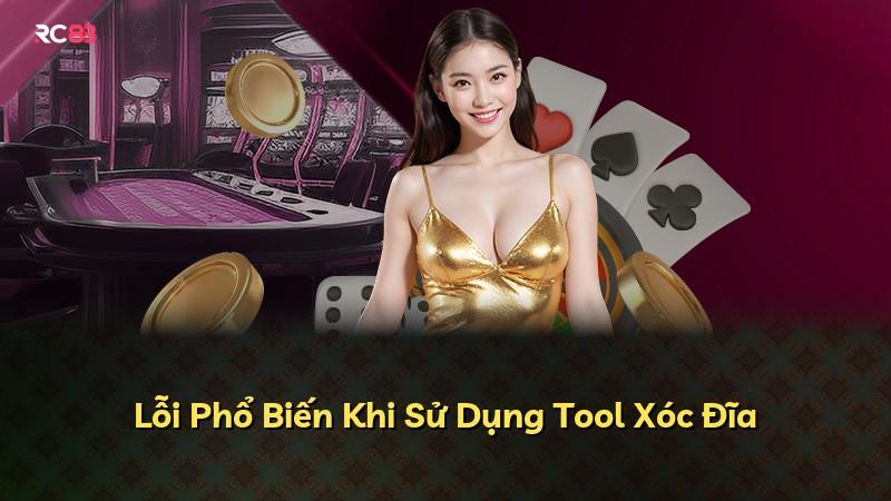 Lỗi Phổ Biến Khi Sử Dụng Tool Xóc Đĩa