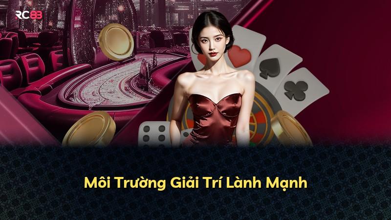 Môi Trường Giải Trí Lành Mạnh