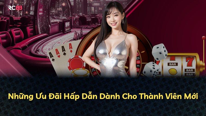 Những Ưu Đãi Hấp Dẫn Dành Cho Thành Viên Mới