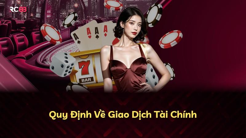 Quy Định Về Giao Dịch Tài Chính