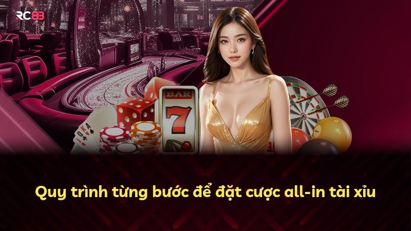 Quy trình từng bước để đặt cược all-in tài xỉu