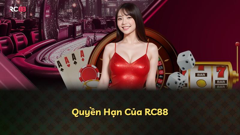 Quyền Hạn Của RC88