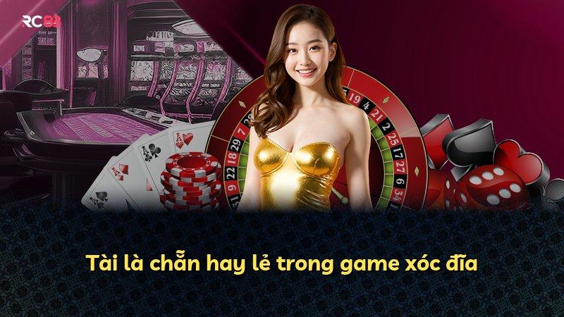 Tài là chẵn hay lẻ trong game xóc đĩa