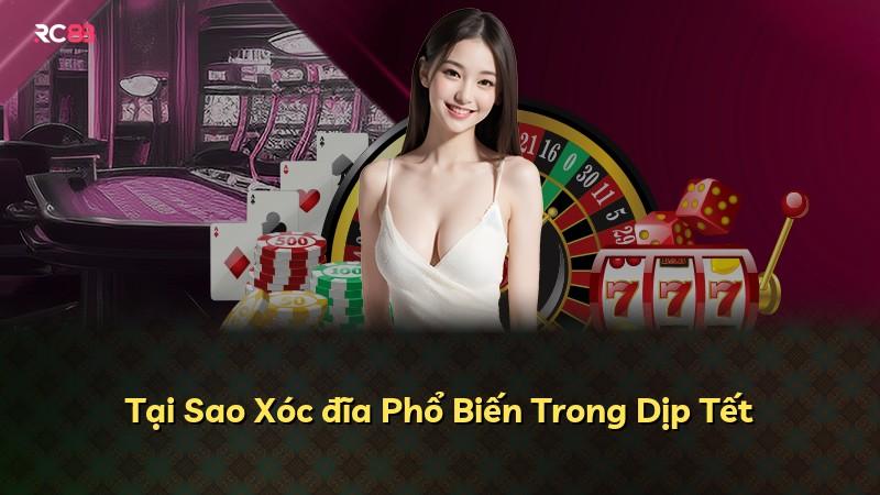 Tại Sao Xóc đĩa Phổ Biến Trong Dịp Tết