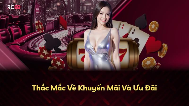 Thắc Mắc Về Khuyến Mãi Và Ưu Đãi