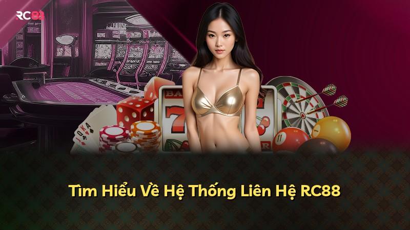 Tìm Hiểu Về Hệ Thống Liên Hệ RC88