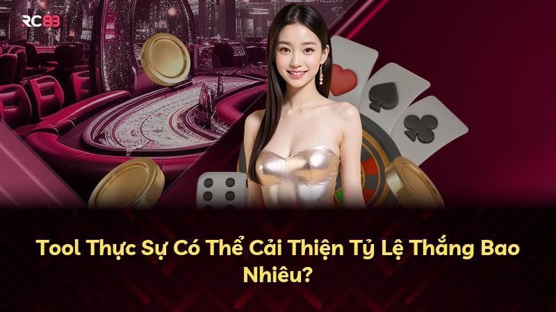 Tool Thực Sự Có Thể Cải Thiện Tỷ Lệ Thắng Bao Nhiêu?