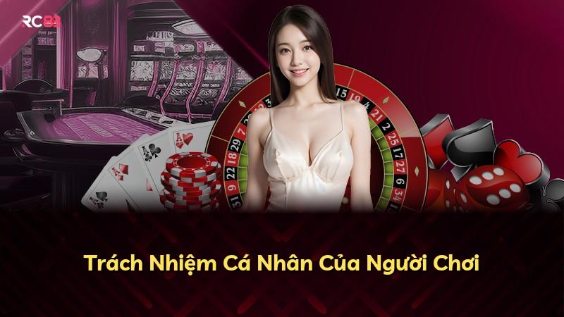 Trách Nhiệm Cá Nhân Của Người Chơi