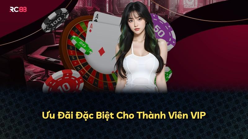 Ưu Đãi Đặc Biệt Cho Thành Viên VIP