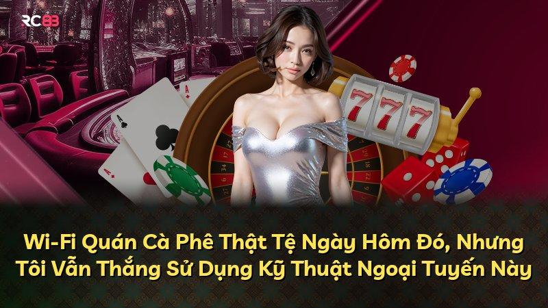 Wi-Fi Quán Cà Phê Thật Tệ Ngày Hôm Đó, Nhưng Tôi Vẫn Thắng Sử Dụng Kỹ Thuật Ngoại Tuyến Này