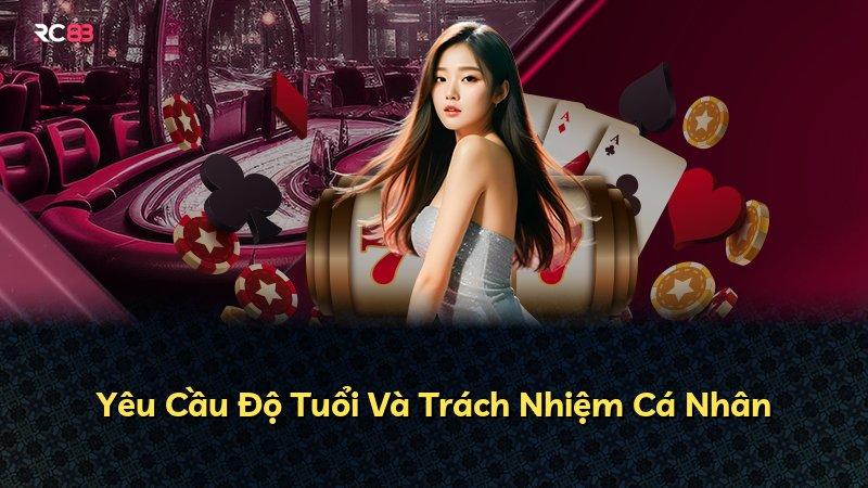 Yêu Cầu Độ Tuổi Và Trách Nhiệm Cá Nhân